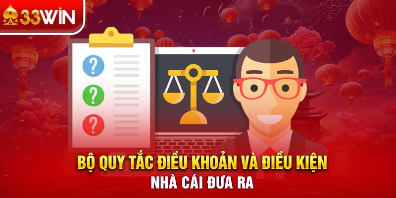 Bộ quy tắc điều khoản và điều kiện nhà cái đưa ra