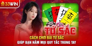 Cách chơi bài tứ sắc cần kết hợp với nhiều yếu tố khác