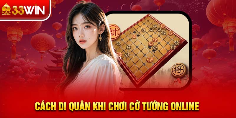 Cách di quân khi chơi cờ tướng online 