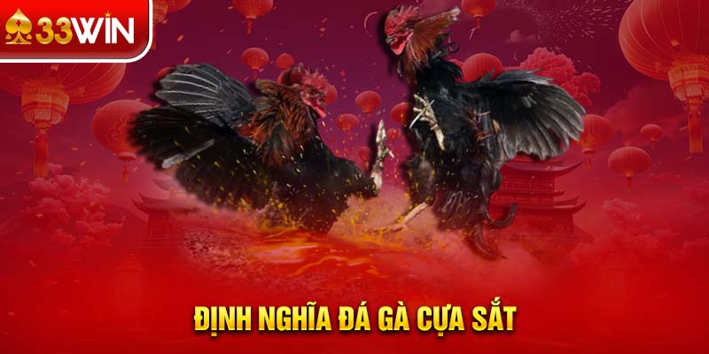 Định nghĩa đá gà cựa sắt.