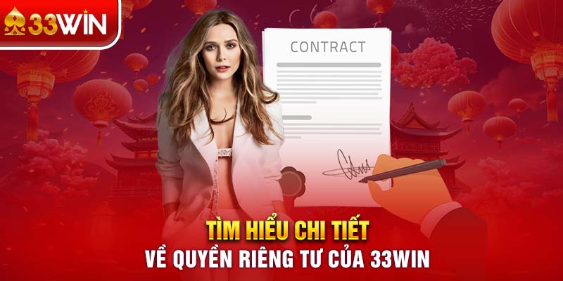 Tìm hiểu chi tiết về quyền riêng tư của 33WIN