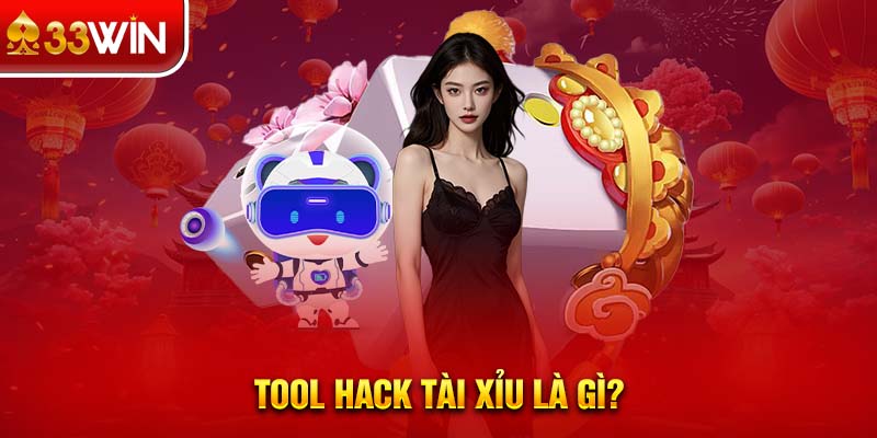 Tool hack tài xỉu là gì?