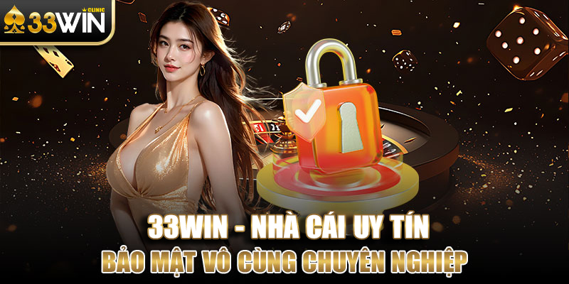 Bảo mật tại trang giải trí vô cùng chuyên nghiệp