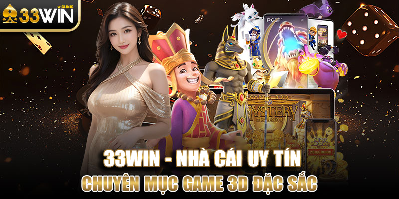 Chuyên mục Game 3D đặc sắc